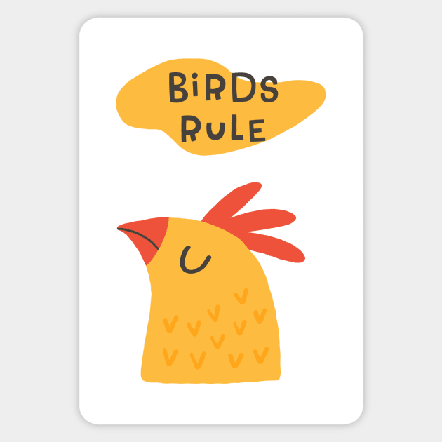 Birds Rule Chicken Sticker by JunkyDotCom